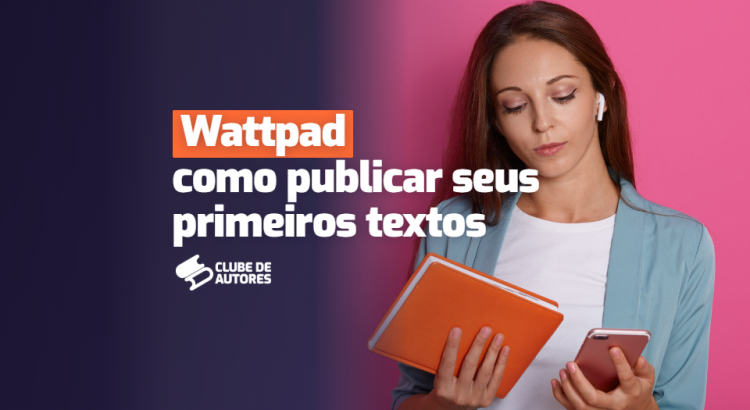 wattpad-como-publicar-e-conquistar-leitores