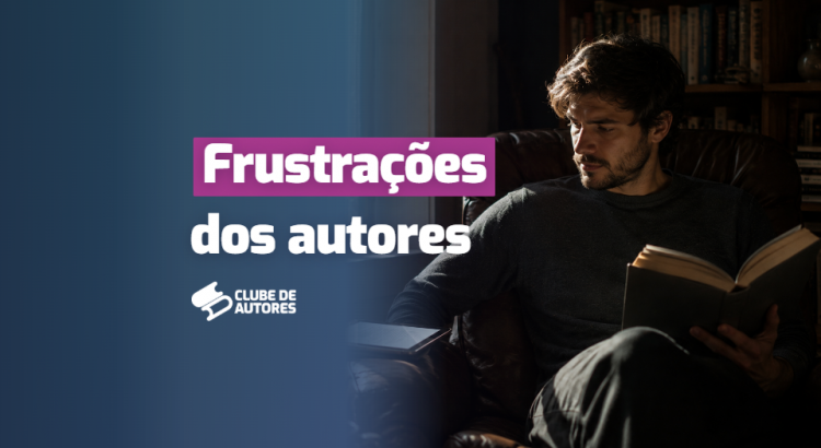 frustracoes-de-autores-iniciantes-na-autopublicacao
