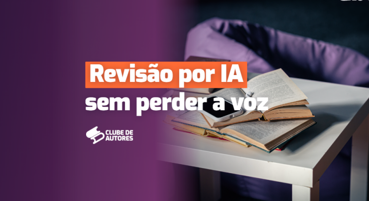 revisao-ia-sem-perder-a-voz
